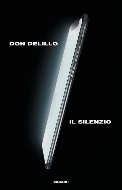 IL SILENZIO • Don Delillo