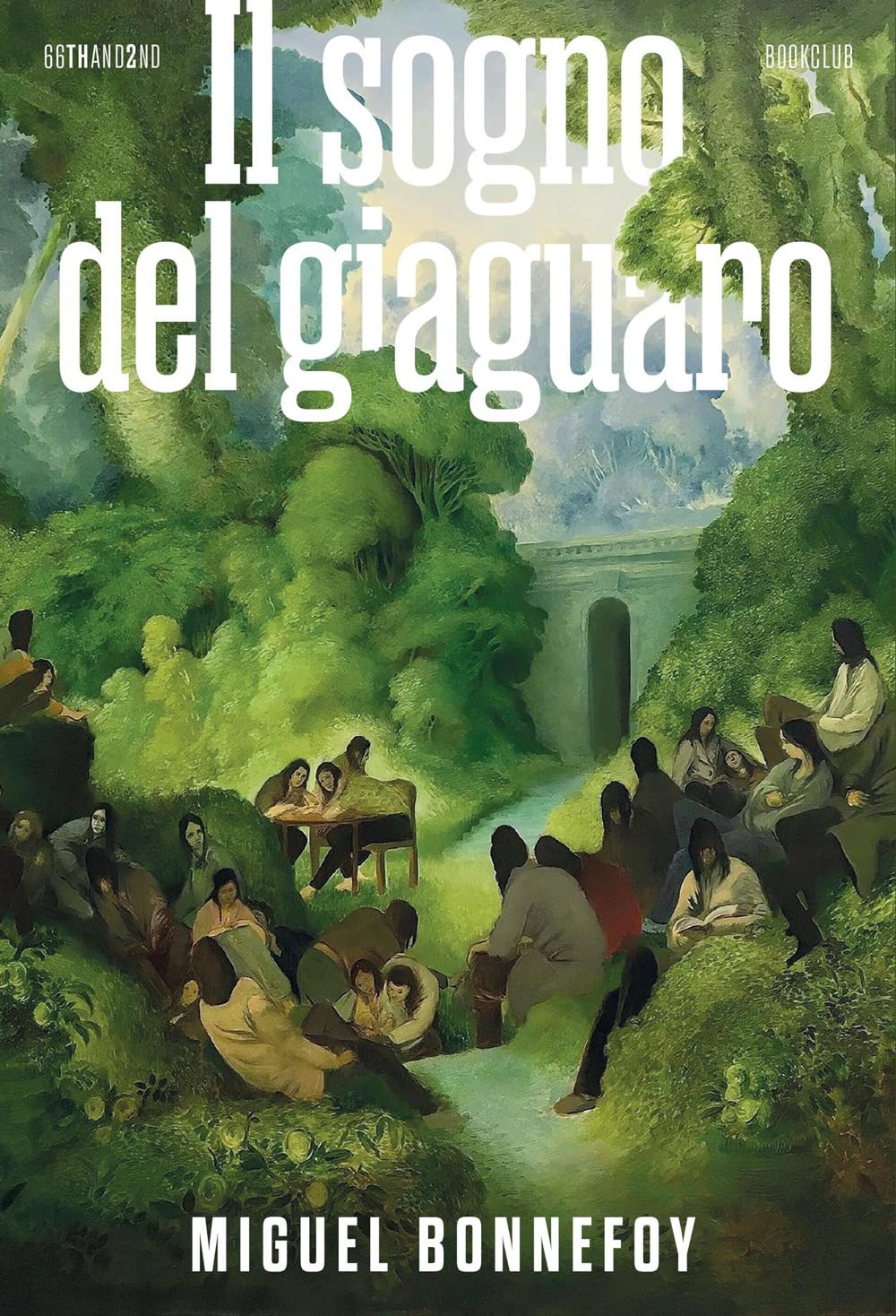 IL SOGNO DEL GIAGUARO • Miguel Bonnefoy