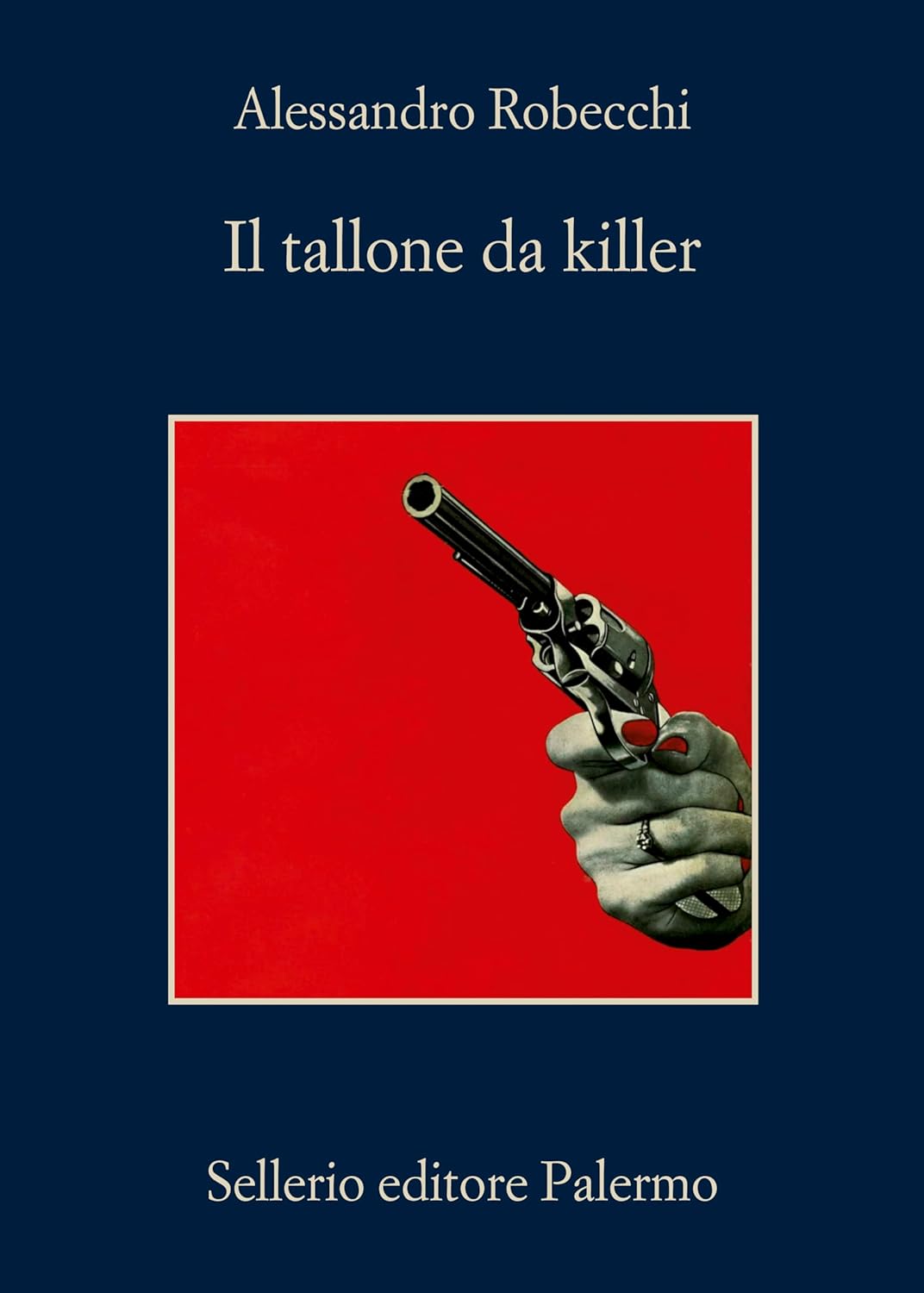 IL TALLONE DA KILLER • Alessandro Robecchi