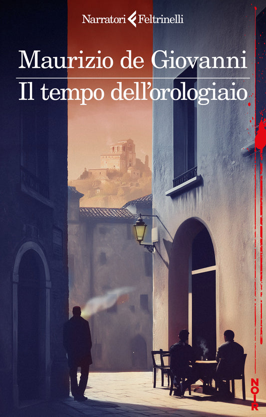 IL TEMPO DELL'OROLOGIAIO • Maurizio De Giovanni