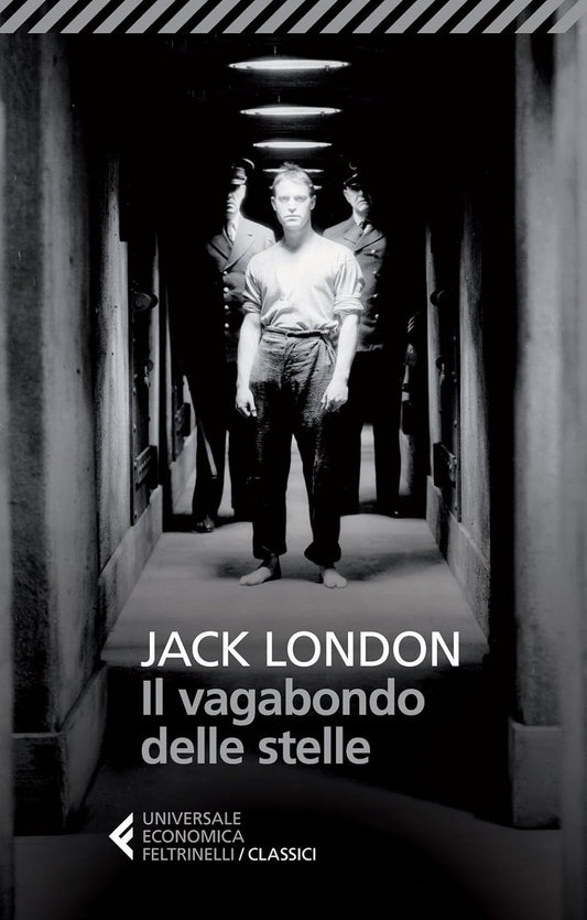 IL VAGABONDO DELLE STELLE • Jack London