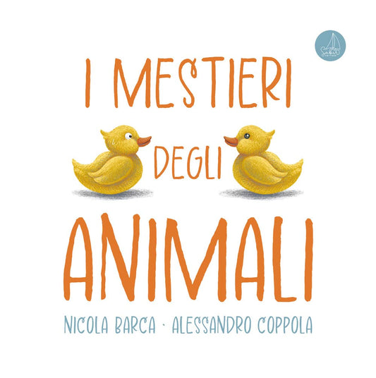 I MESTIERI DEGLI ANIMALI • N. Barca, A. Coppola
