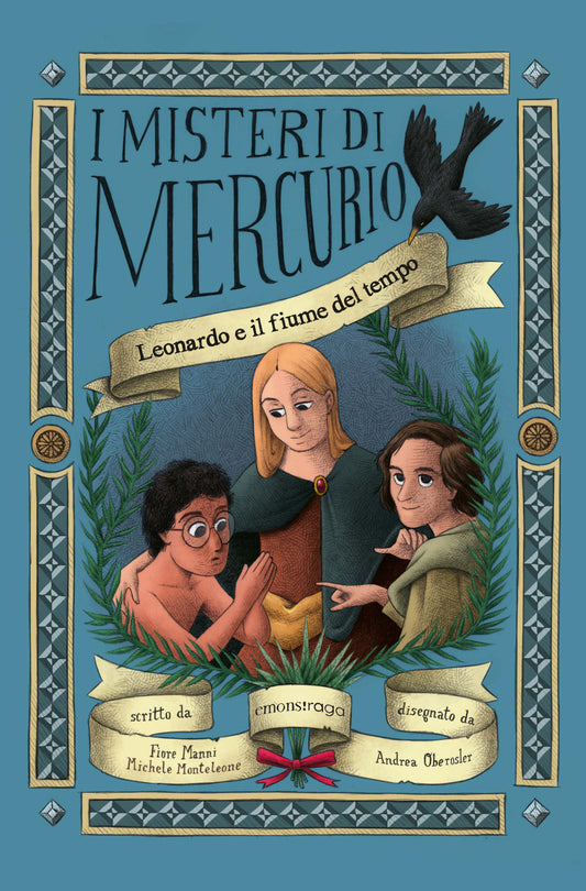 I MISTERI DI MERCURIO: LEONARDO E IL FIUME DEL TEMPO • F. Manni, M. Monteleone