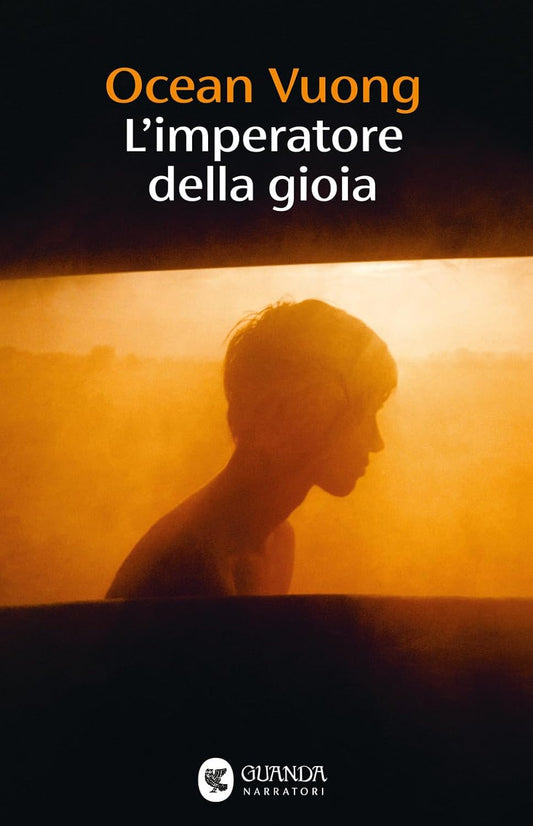 L'IMPERATORE DELLA GIOIA • Ocean Vuong