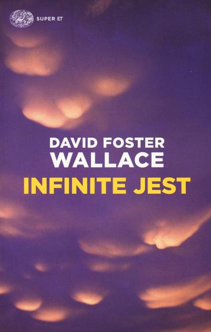 INFINITE JEST • David Foster Wallace