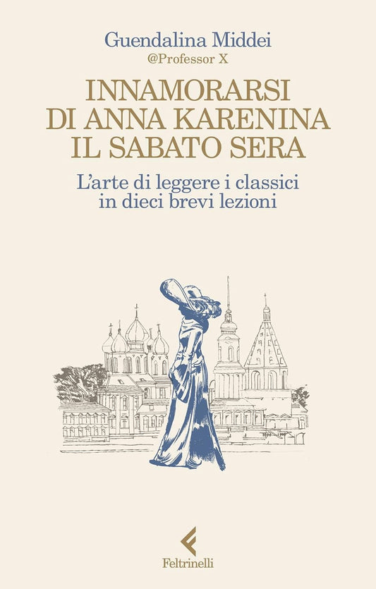 INNAMORARSI DI ANNA KARENINA IL SABATO SERA • Guendalina Middei