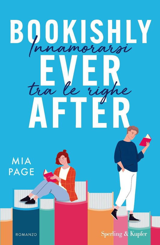 BOOKISHLY EVER AFTER. INNAMORARSI TRA LE PAGINE • Mia Page