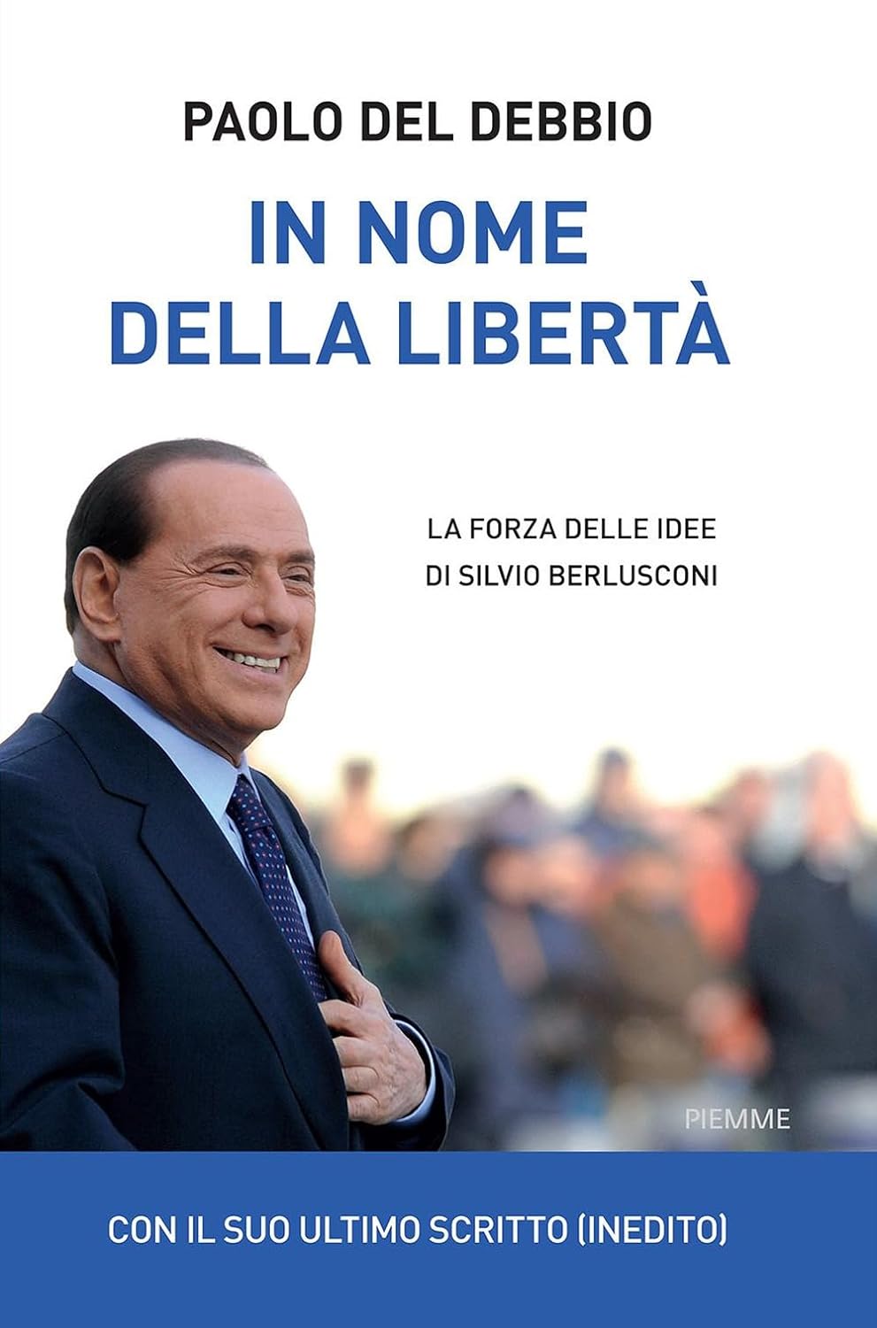 IN NOME DELLA LIBERTÀ • Paolo Del Debbio