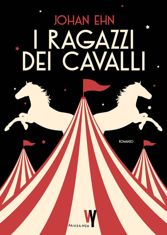 I RAGAZZI DEI CAVALLI • Johan Ehn