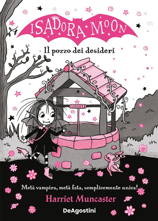 ISADORA MOON. Il pozzo dei desideri • Harriet Muncaster