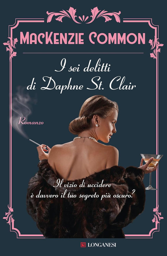I SEI DELITTI DI DAPHNE ST.CLAIR • Mackenzie Common
