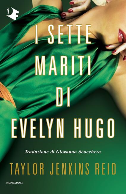 I SETTE MARITI DI EVELYN HUGO • Taylor Jenkins Reid