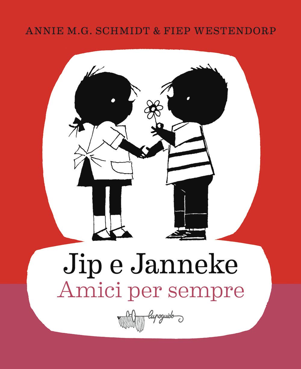 JIP E JANNEKE AMICI PER SEMPRE • Annie M. G. Schmidt