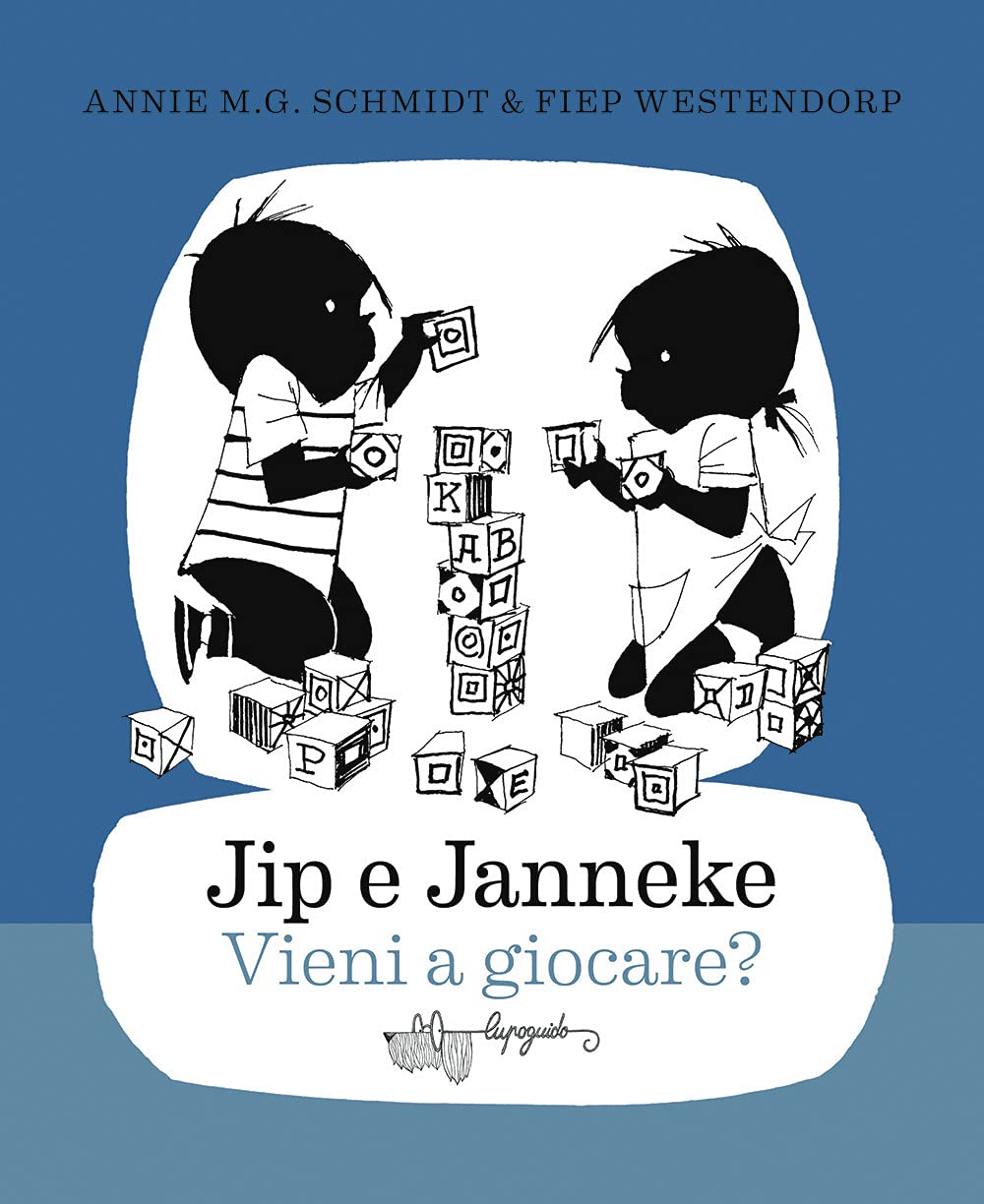 JIP E JANNEKE. VIENI A GIOCARE? • Annie M. G. Schmidt