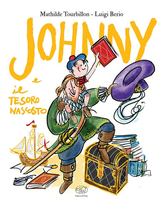 JOHNNY E IL TESORO NASCOSTO • M. Tourbillon, L. Berio