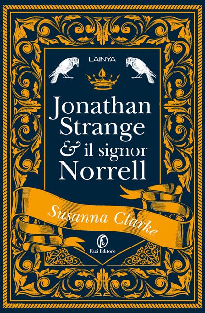 JONATHAN STRANGE E IL SIGNOR NORRELL • Susanna Clarke