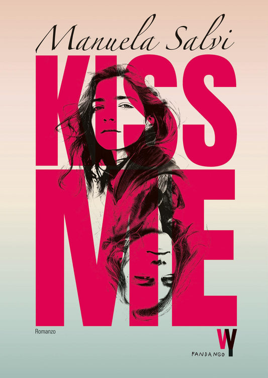 KISS ME • Manuela Salvi