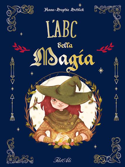L'ABC DELLA MAGIA • Anne-Sophie Schlick