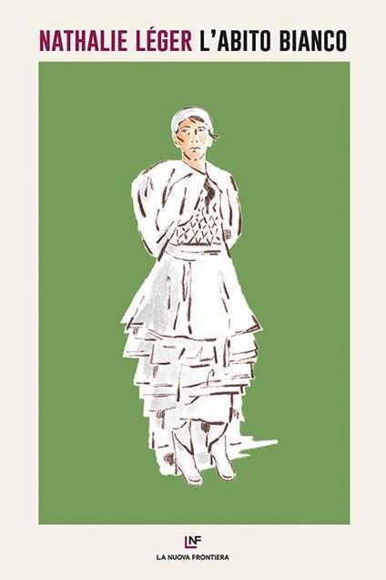 L'ABITO BIANCO • Nathalie Léger