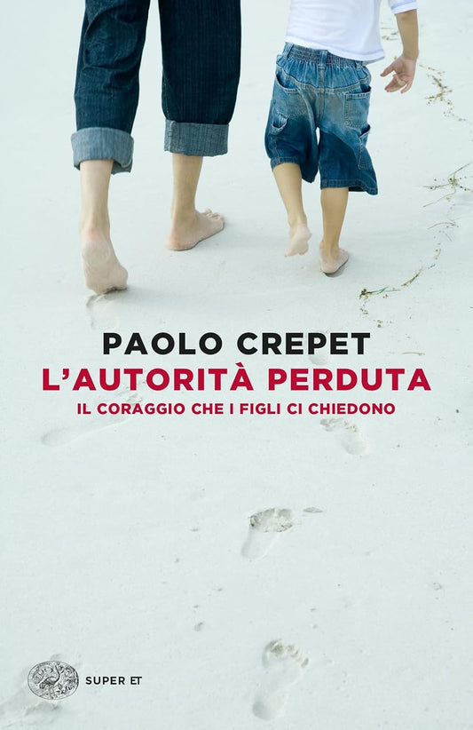 L'AUTORITÀ PERDUTA • Paolo Crepet