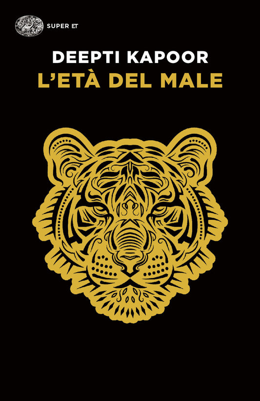 L'ETÀ DEL MALE • Deepti Kapoor