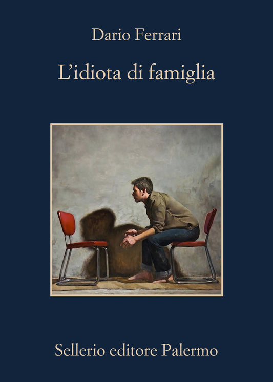 L'IDIOTA DI FAMIGLIA • Dario Ferrari