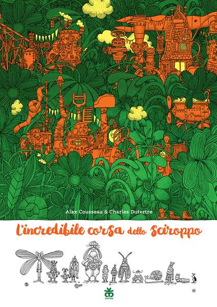 L'INCREDIBILE CORSA DELLO SCIROPPO • A. Cousseau, C. Dutertre