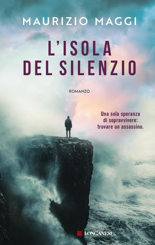 L'ISOLA DEL SILENZIO • Maurizio Maggi