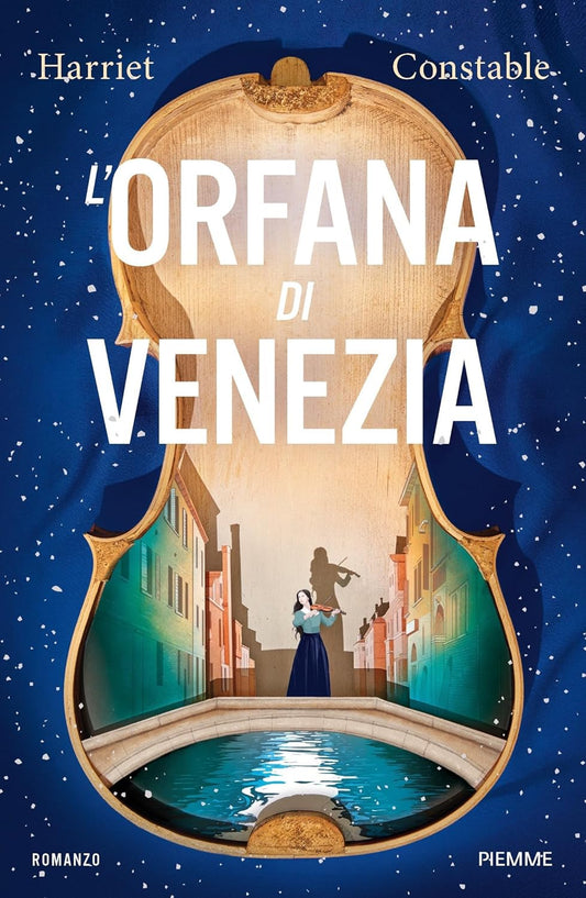 L'ORFANA DI VENEZIA • Harriet Constable