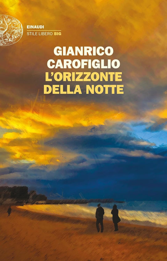 L'ORIZZONTE DELLA NOTTE • Gianrico Carofiglio
