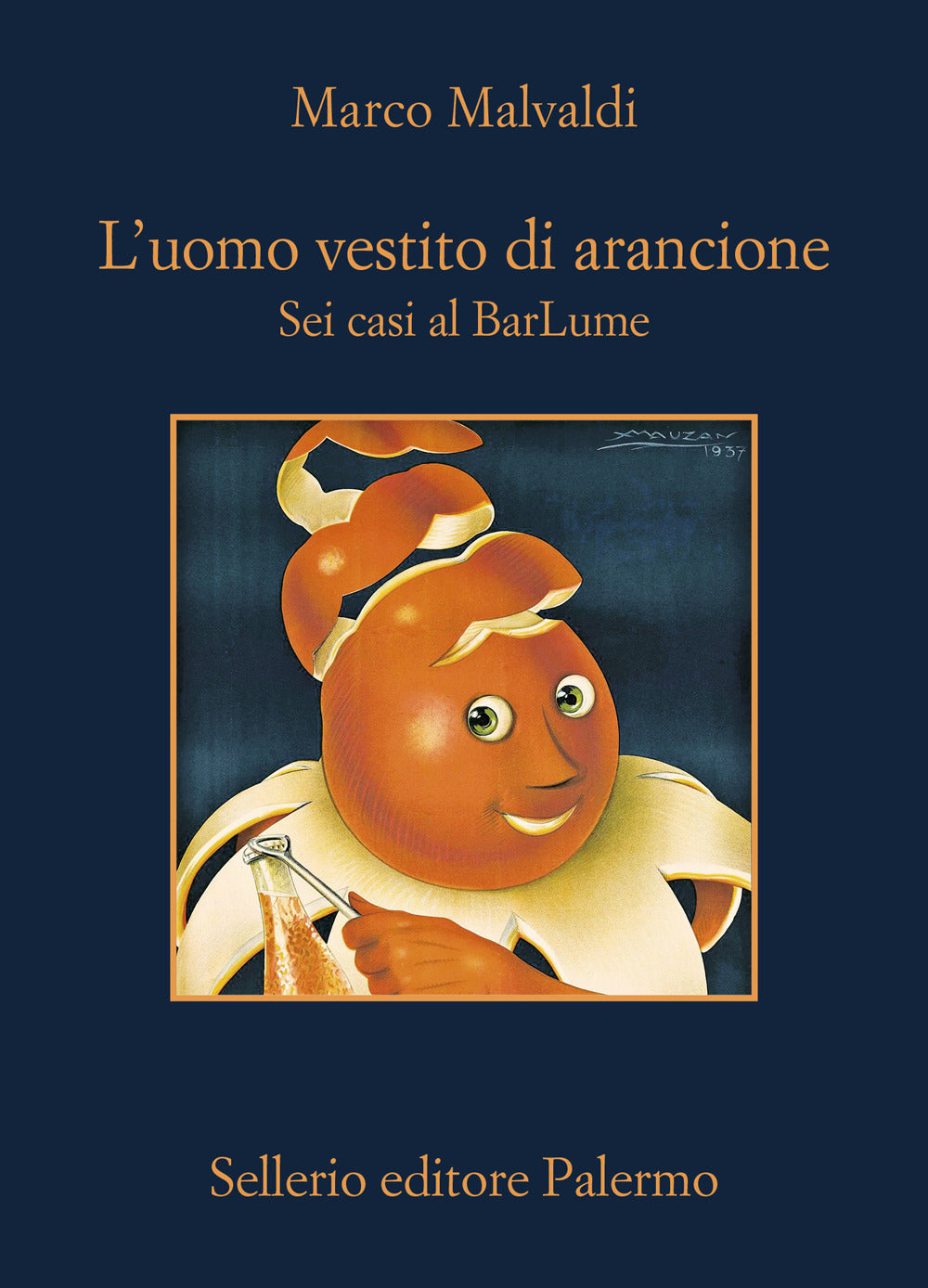 L'UOMO VESTITO DI ARANCIONE • Marco Malvaldi