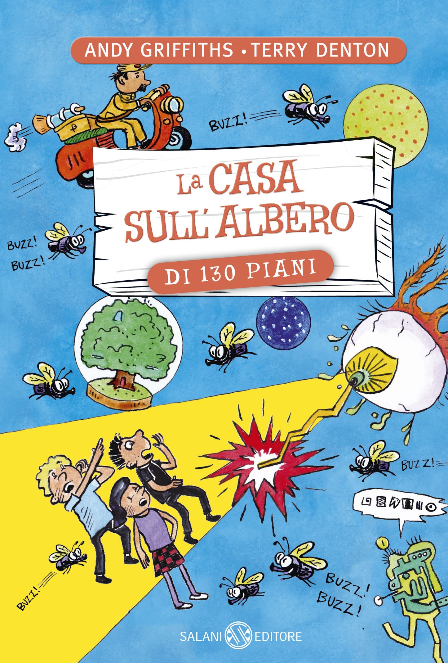 LA CASA SULL'ALBERO DI 130 PIANI • A. Griffiths, T. Denton