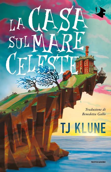 LA CASA SUL MARE CELESTE • T.J. Klune