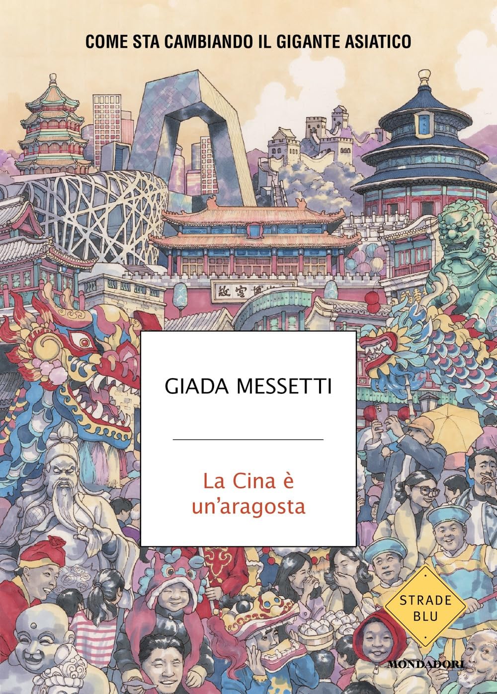 LA CINA È UN'ARAGOSTA • Giada Messetti