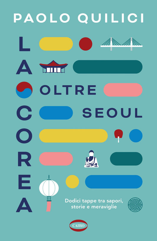 LA COREA OLTRE SEOUL • Paolo Quilici