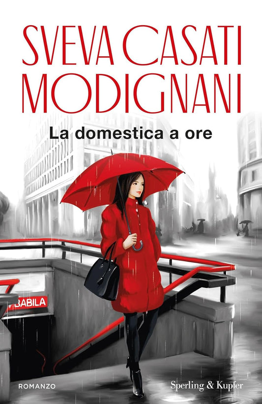 LA DOMESTICA A ORE • Sveva Casati Modignani