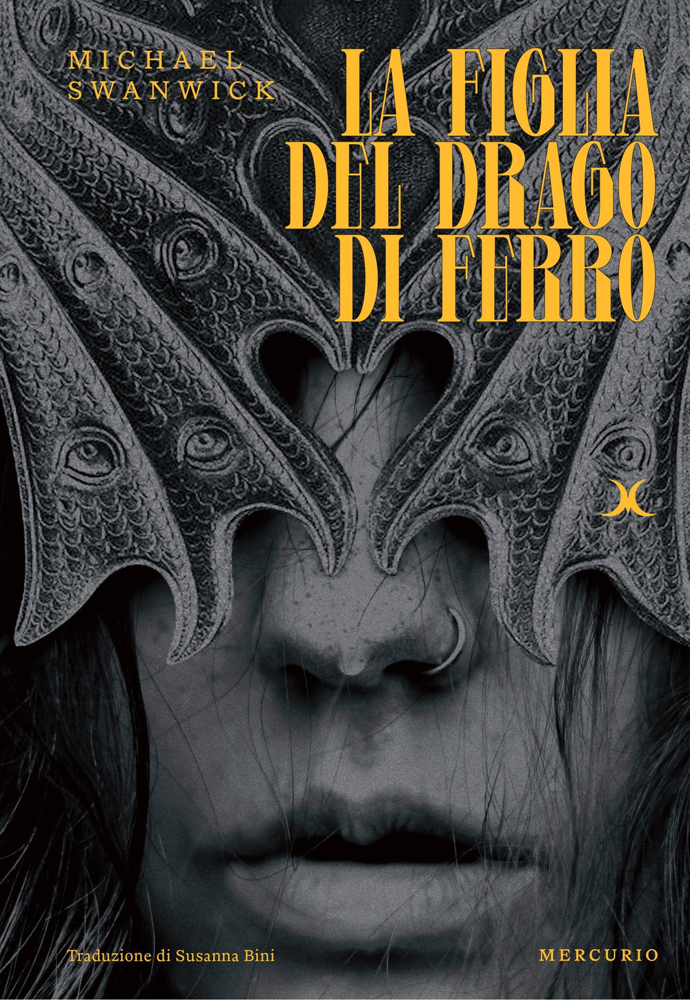 LA FIGLIA DEL DRAGO DI FERRO • MIchael Swanwick
