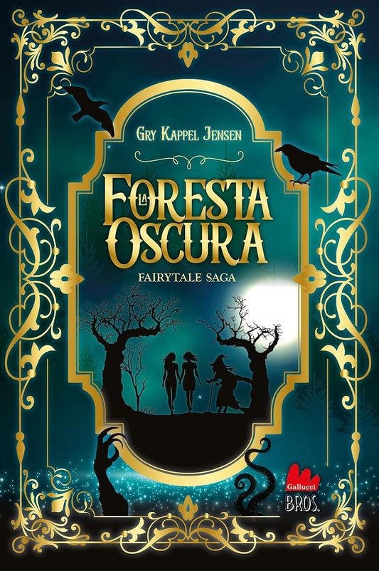 LA FORESTA OSCURA. FAIRYTALE VOL.1 • Gry Kappel Jensen