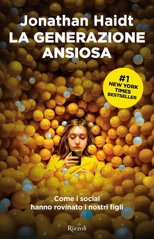 LA GENERAZIONE ANSIOSA • Jonathan Haidt