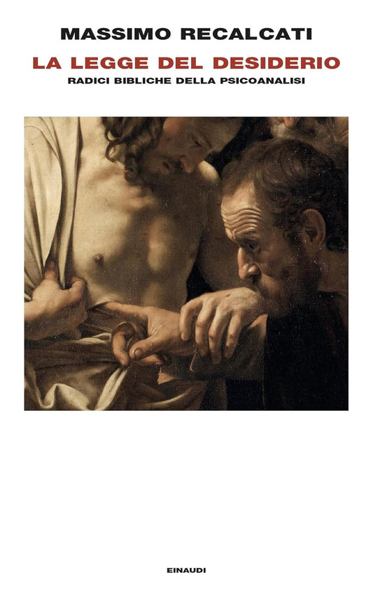 LA LEGGE DEL DESIDERIO • Massimo Recalcati