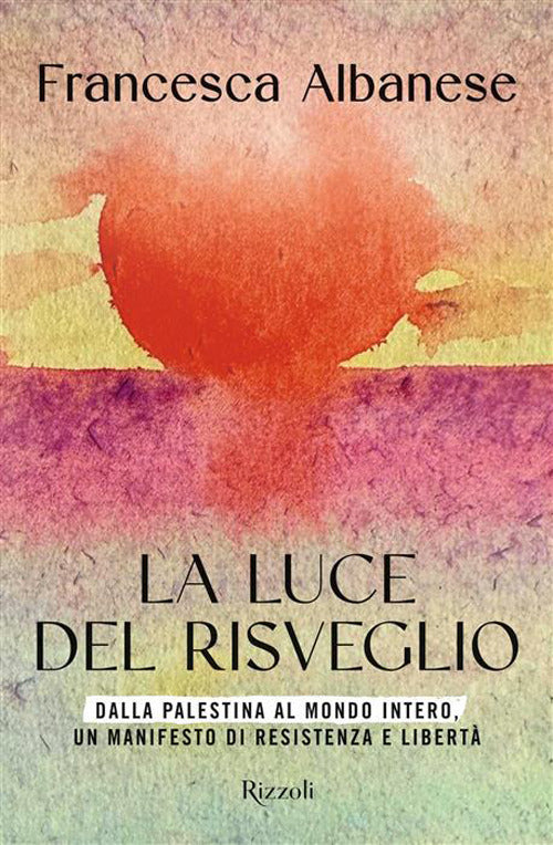 LA LUCE DEL RISVEGLIO • Francesca Albanese