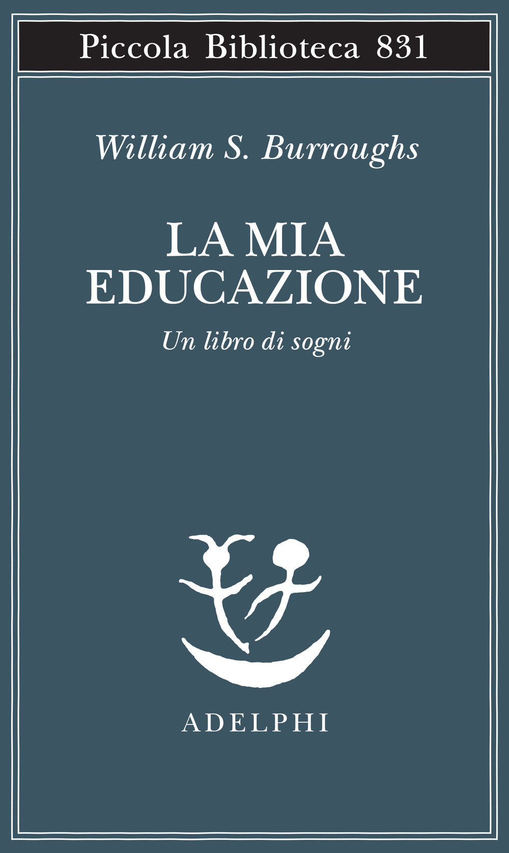 LA MIA EDUCAZIONE • William S. Burroughs
