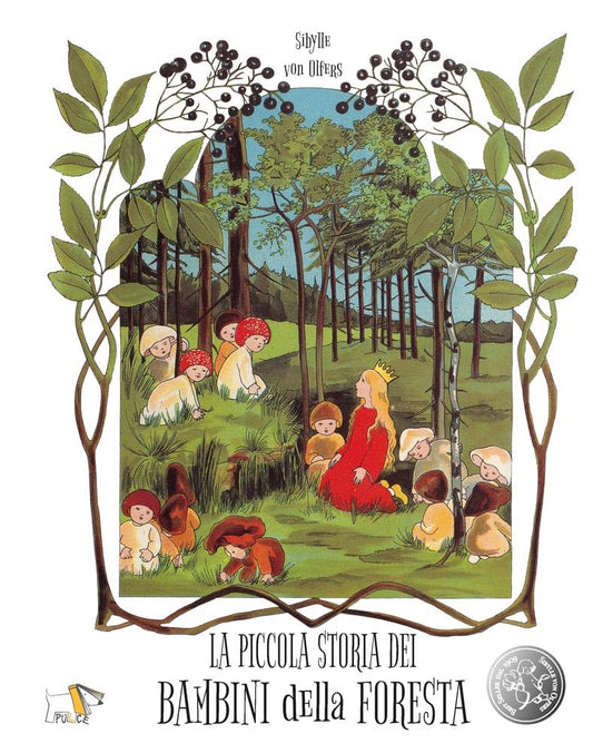 LA PICCOLA STORIA DEI BAMBINI DELLA FORESTA • Sibylle von Olfers