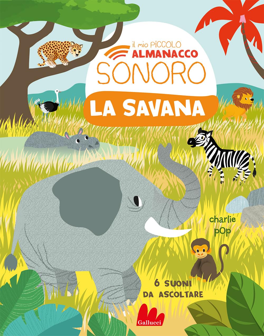 LA SAVANA. IL MIO PRIMO ALMANACCO SONORO