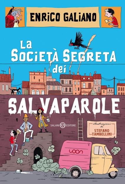 LA SOCIETÀ SEGRETA DEI SALVAPAROLE • Enrico Galiano