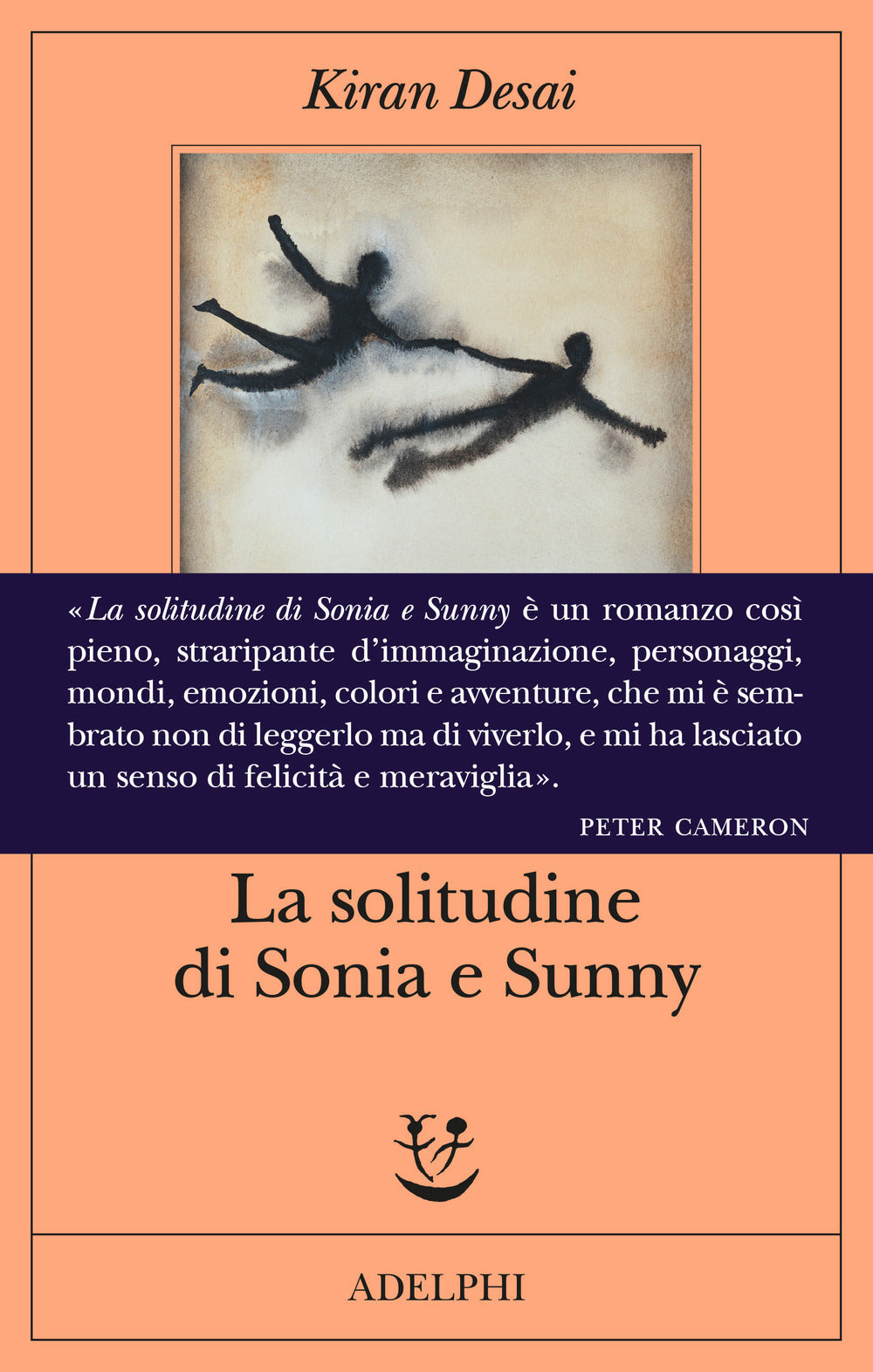 LA SOLITUDINE DI SONIA E SUNNY • Kiran Desai
