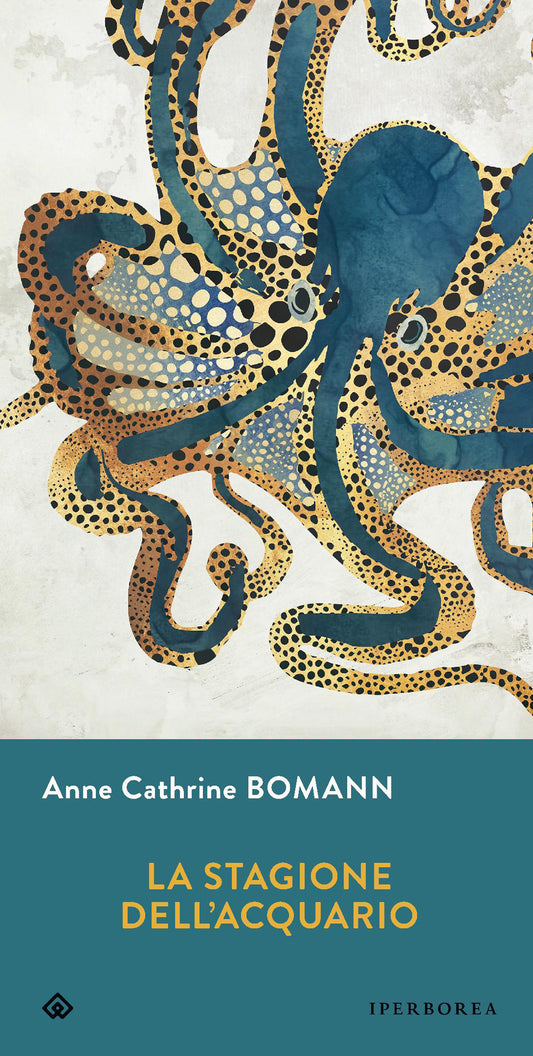 LA STAGIONE DELL'ACQUARIO • Anne Cathrine Bomann