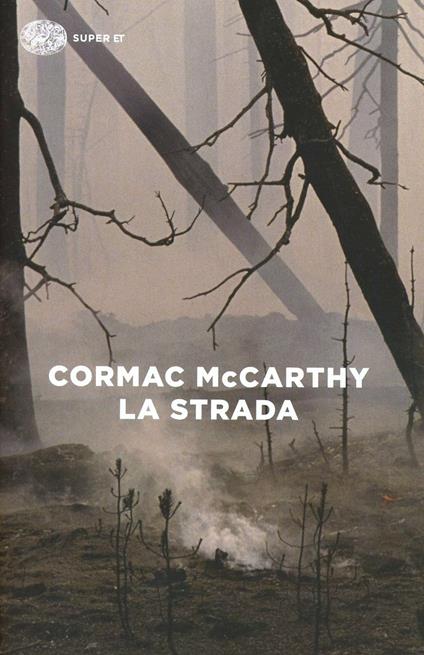 LA STRADA • Cormac McCarthy
