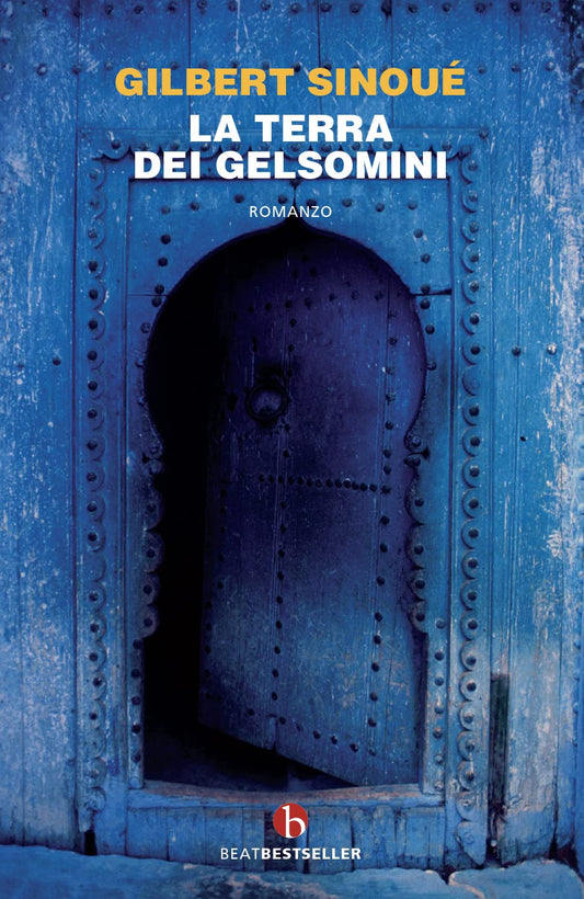 LA TERRA DEI GELSOMINI • Gilbert Sinoué