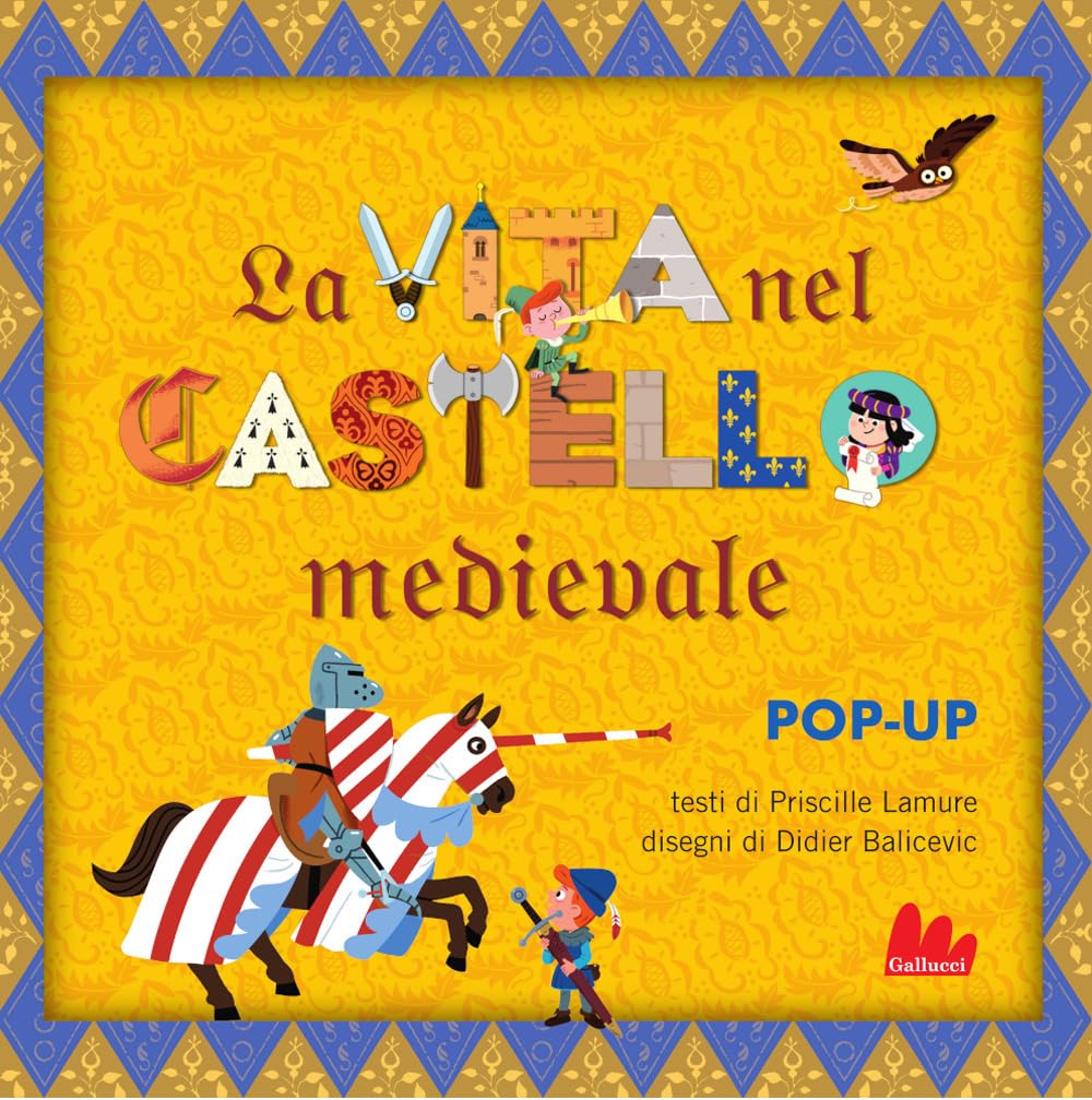 LA VITA NEL CASTELLO MEDIEVALE. ed. pop-up